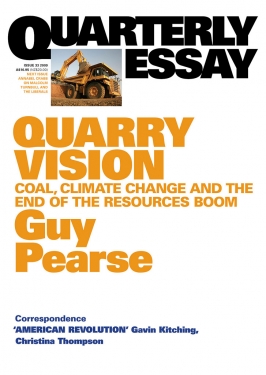 Quarterly Essay 33: Quarry Vision