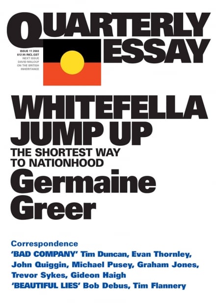 Quarterly Essay 11: Whitefella Jump Up