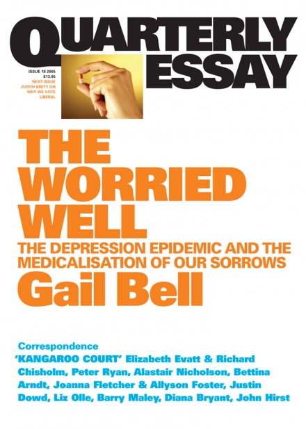 Quarterly Essay 18: The Worried Well