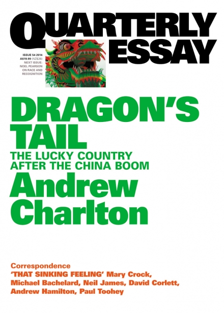 Quarterly Essay 54: Dragon's Tail