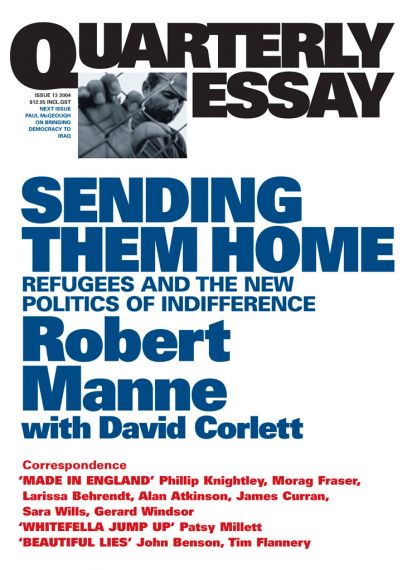 Quarterly Essay 13: Sending Them Home