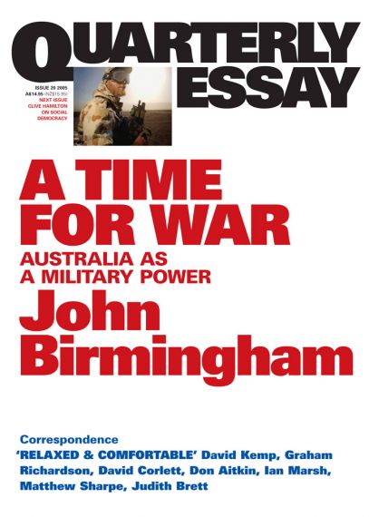 Quarterly Essay 20: A Time for War