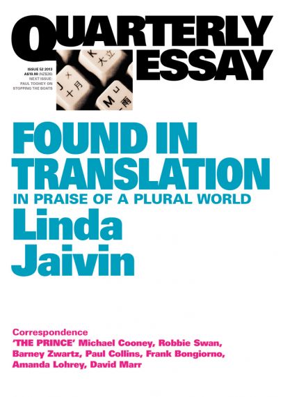 Quarterly Essay 52: Found in Translation