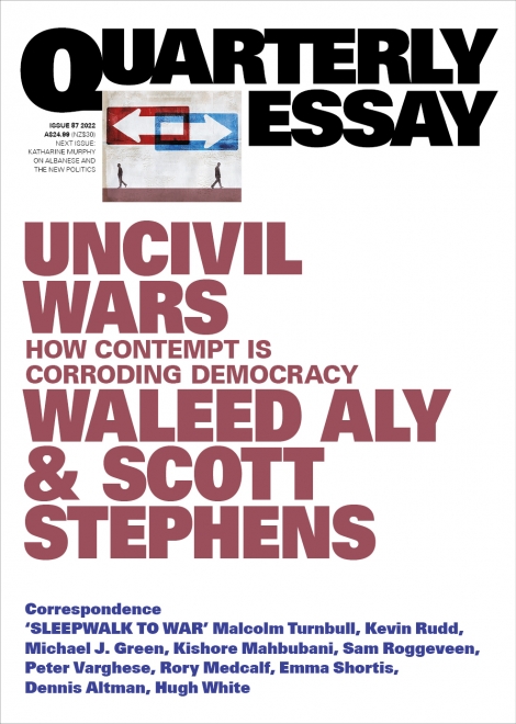 Cover of Uncivil Wars: How Contempt Is Corroding Democracy by Waleed Aly and Scott Stephens.